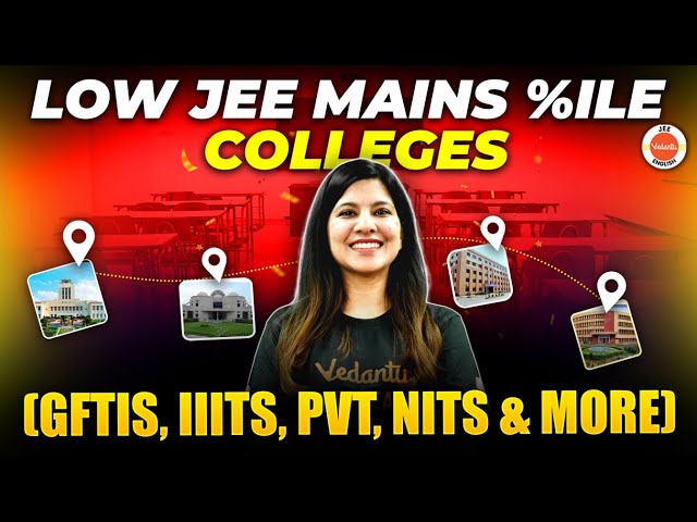 Best Colleges For Lower Percentile | JEE Mains 2024 | Namrata Ma'am