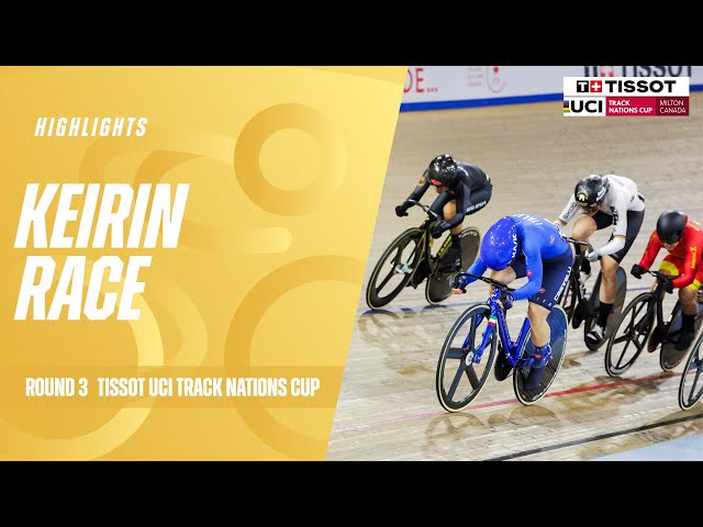 Keirin Highlights - Milton, Canada | 2024 Tissot UCI Track Nations Cup