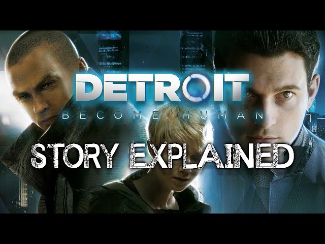 Detroit: Become Human - Story Explained