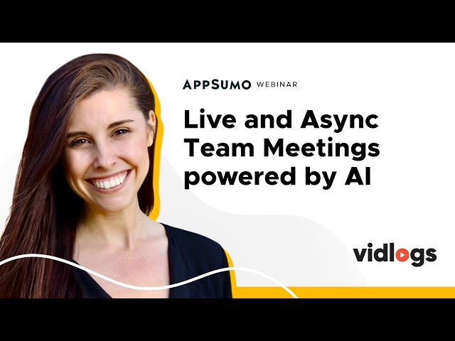 Host live and asynchronous team meetings, powered by AI, with Vidlogs