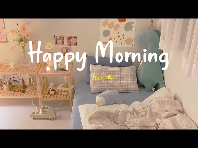 [Playlist] Happy Morning 🌈 Morning songs ~ Start your day positively with me