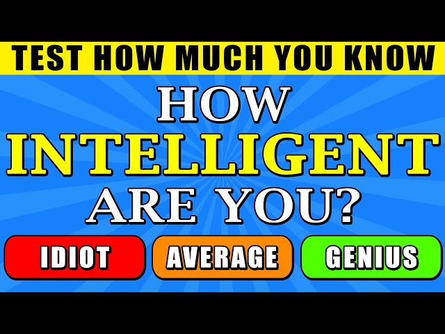 How Intelligent Are You? Only A Sharp Brain Can Pass This Quiz!