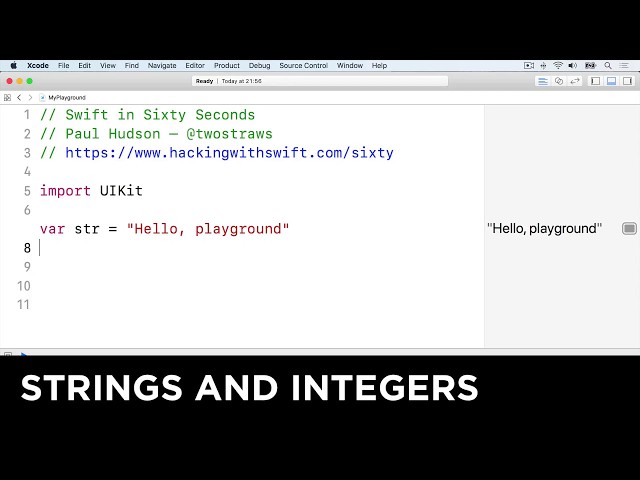 Strings and integers – Swift in Sixty Seconds