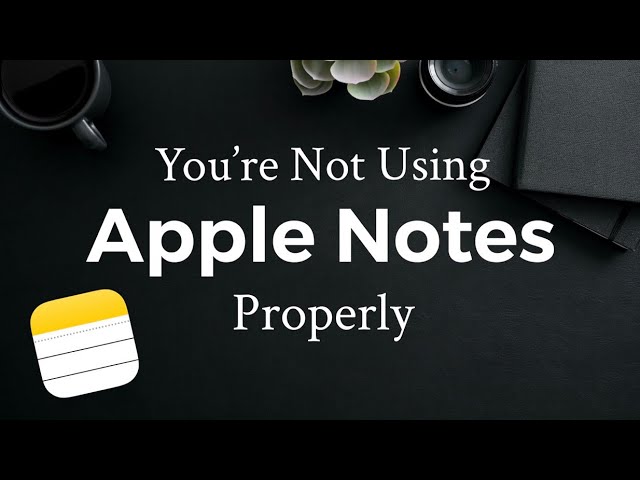 How To Best Use Apple Notes (iPhone)