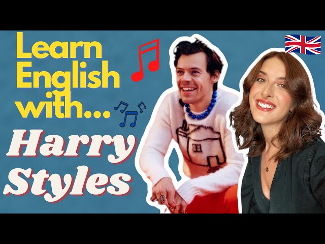 Learn English With Harry Styles!