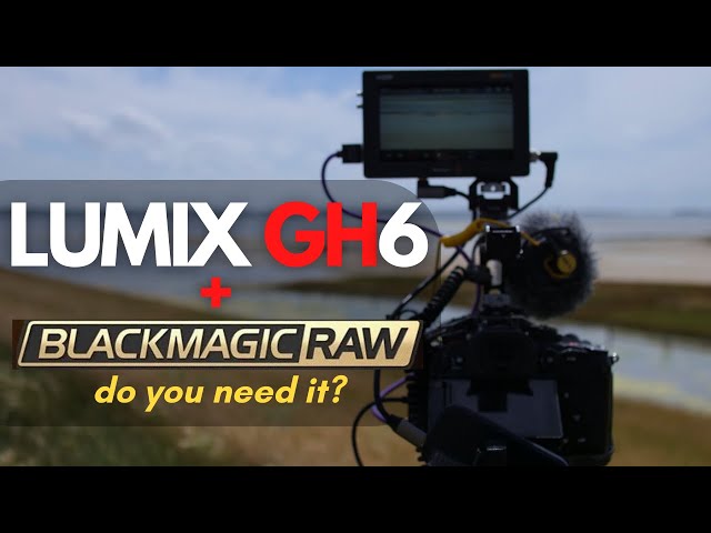 UPDATE your LUMIX GH6 // BRAW and more. Do you NEED it? (firmware update 2.3)