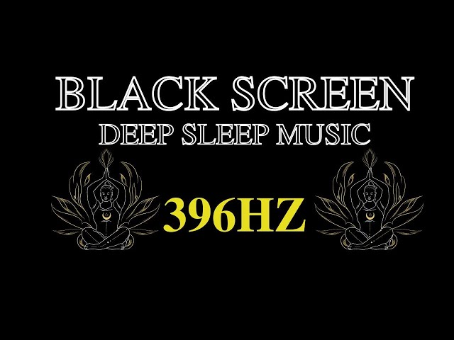 396 Hz AVOID FEAR, Guilt, Negative Emotions Release subconscious negative thoughts[DEEP SLEEP MUSIC]