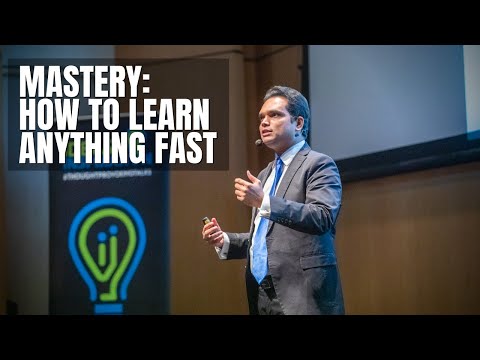 Mastery: How to Learn Anything Fast | Nishant Kasibhatla