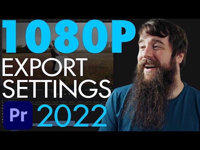 How To Export High Quality HD Video In Premiere Pro CC 2022 For YouTube, Facebook, & Vimeo