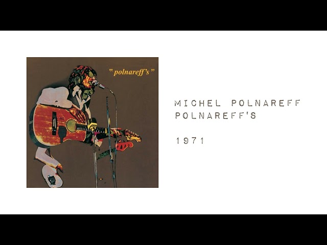 Michel Polnareff - Polnareff's [Full Album - French Pop - 1971 - remaster]