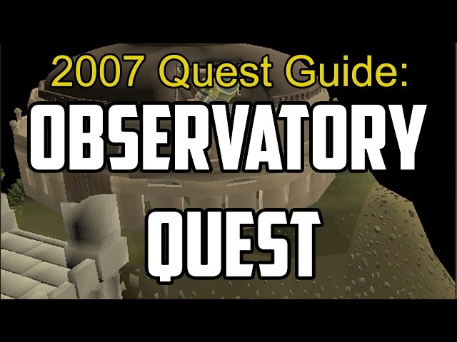 Runescape 2007 Observatory Quest Guide