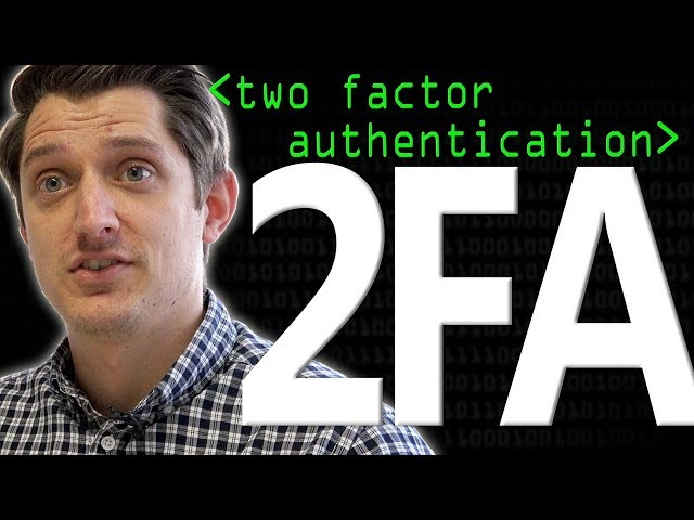 2FA: Two Factor Authentication - Computerphile