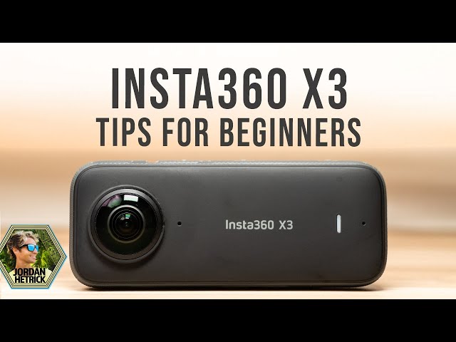 Insta360 X3 Tips for Beginners / Newbies