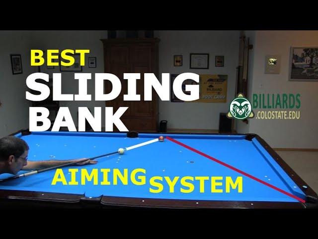 SLIDING BANK DIAMOND SYSTEMS … How to Aim Banks at Fast-Speed or Close-to-the-Cushion