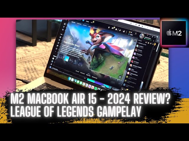 M2 Macbook Air 15 - League of Legends Gameplay - $999 2024 Review