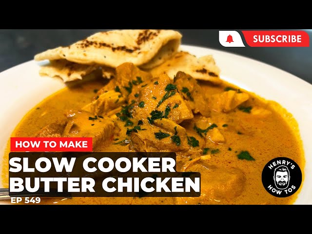 How To Make Slow Cooker Butter Chicken | Ep 549