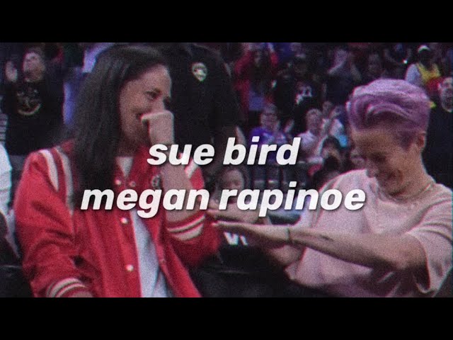 the best of sue bird + megan rapinoe