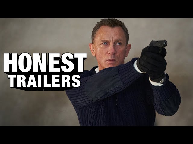 Honest Trailers | James Bond: No Time To Die
