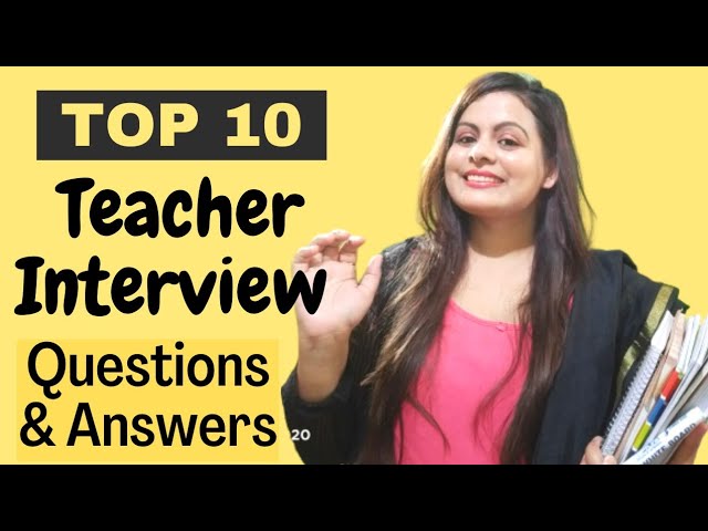 Teacher Interview Questions & Answers |Teacher interview questions | SchoolTeacher Interview Tips