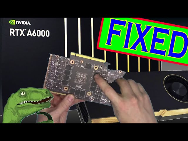 Repairing the High-End Nvidia RTX A6000 GPU