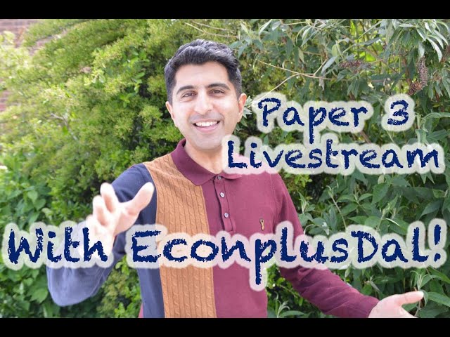 Paper 3 Live Stream with EconplusDal! Let's Finish Paper 3 With A Bang 😎