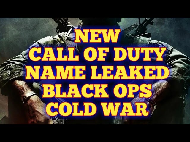 Call Of Duty Black Ops Cold War | Rumor has it The Name Of The New CoD is Black Ops Cold War
