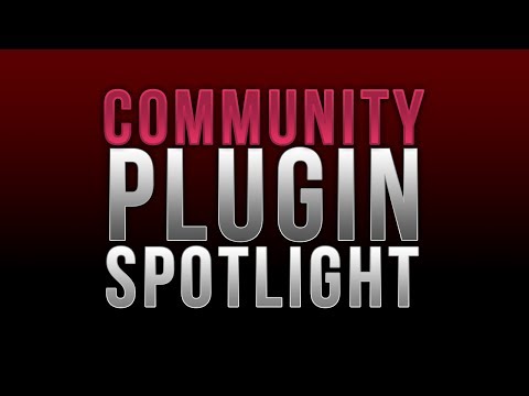 Community Plugin Spotlight