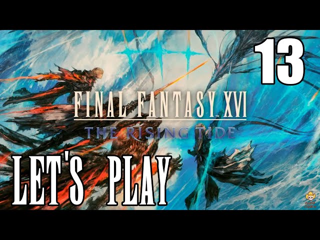 Final Fantasy 16 Rising Tide DLC -  Let's Play Part 13: The Water of Life
