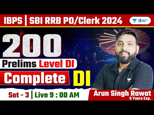 Prelims + Mains Level Session | Top 200 D.I. | Set 3 | Quant for Bank Exams 2024 | Arun Sir