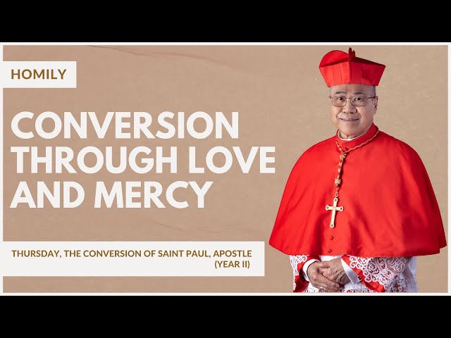 Conversion Through Love And Mercy - William Cardinal Goh (Homily - 25 Jan 2024)