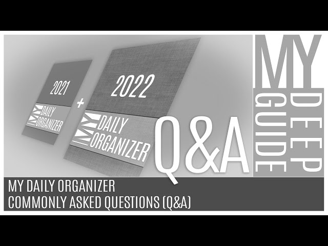 My Daily Organizer: Commonly Asked Questions - Q&A