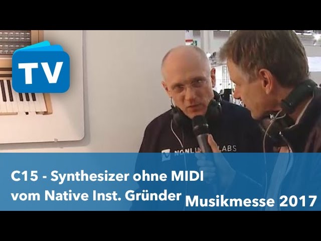 C15 - Synthi ohne MIDI vom Native Instruments Gründer - Musikmesse 2017