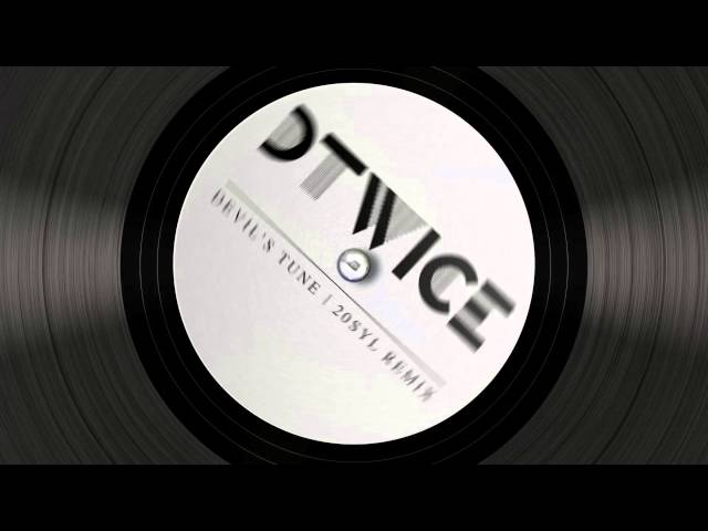 DTwice - Devil's tune (20syl Remix)