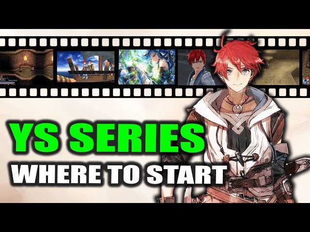 'I Want To Get into Ys, But I Don't Know Where to Start'