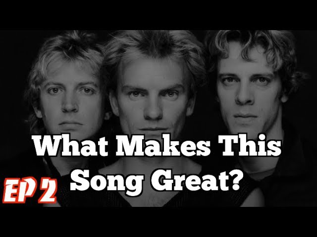 What Makes This Song Great? "Every Little Thing She Does Is Magic" THE POLICE