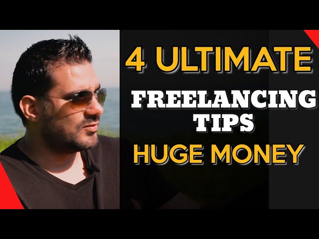 4 Life Changing Freelancing Tips. People Are Making Huge Money Using These Tips !!!