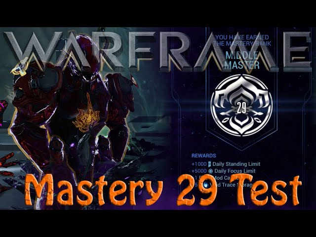 Warframe Mastery 29 Test