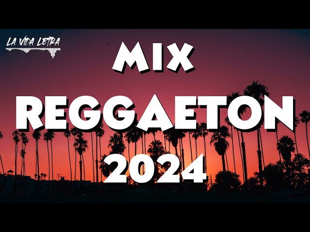 MUSICA 2024 - MIX CANCIONES REGGAETON 2024 - NEW REGGAETON 2024