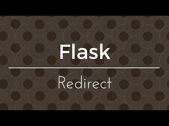 How to Use The Redirect Function in Flask