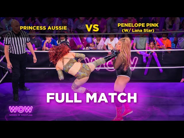 Princess Aussie vs Penelope Pink (w/ Lana Star) | WOW - Women Of Wrestling