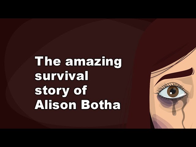 The Amazing Survival Story of Alison Botha