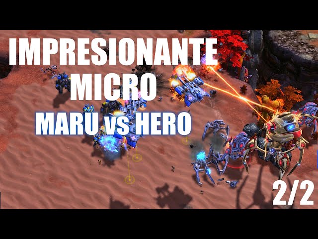 IMPRESIONANTE MICRO - MARU vs HERO 2/2 - Starcraft 2