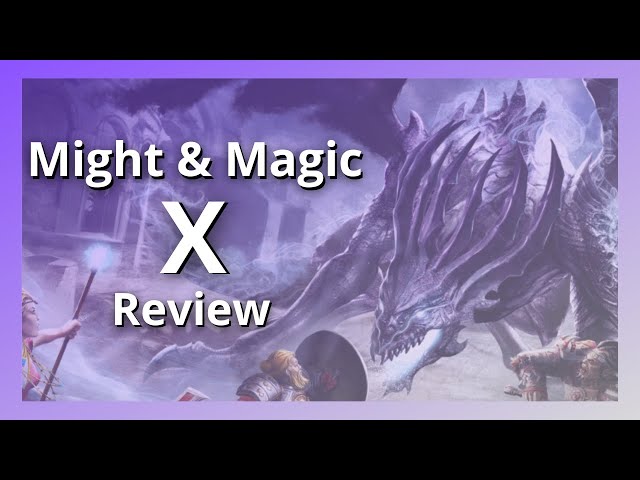 Might & Magic X - A Review | 100 sub special
