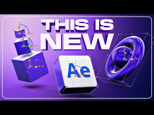 MAJOR updates for 3D in After Effects!