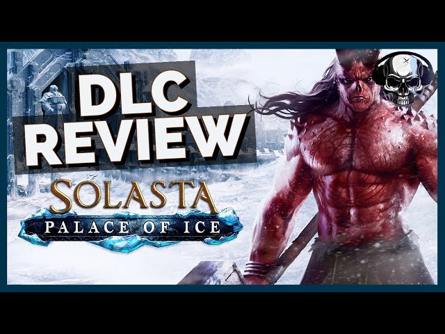 Solasta: CotM | Palace of Ice - DLC Review