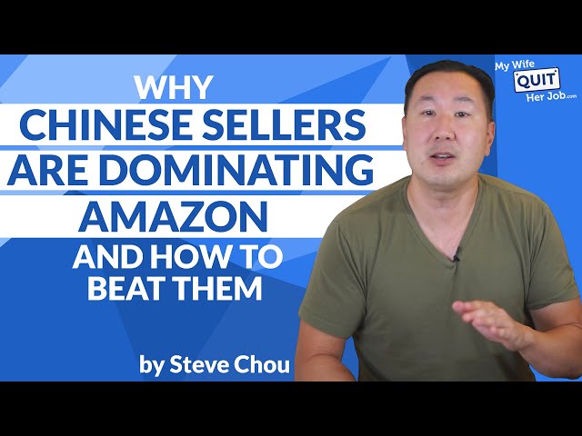 Why Chinese Sellers Are Dominating Amazon And How To Beat Them