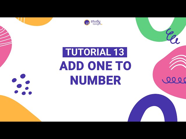 Add One to Number | Algorithm Simplified | Tutorial 13
