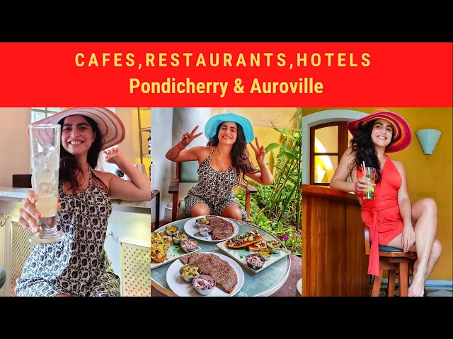 Cafes Restaurants Hotels In Pondicherry &Auroville