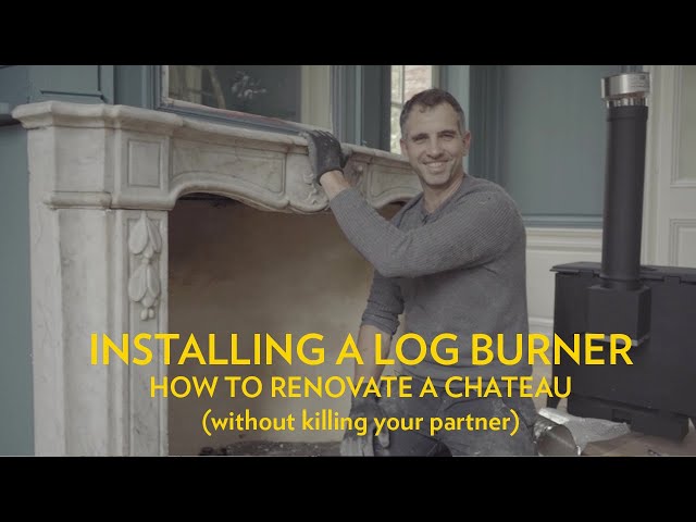 Installing a log burner - How To Renovate A Chateau (Without Killing your Partner) Ep. 2