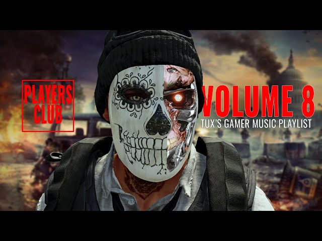 Tux's Gaming Music Playlist (Volume 8) | Tux's Players Club | The Division 2